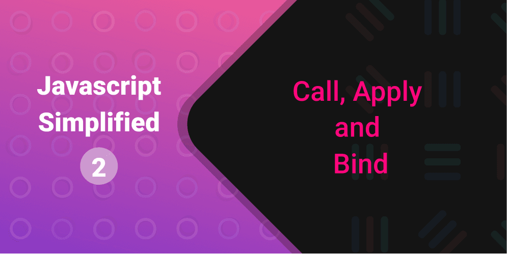 Call, apply and bind in JS